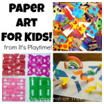 Paper Art for Kids [from It’s Playtime!]