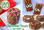 20 Christmas Treats for Kids!