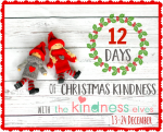 12 Days of Christmas Kindness with the Kindness Elves!